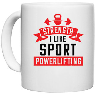                       UDNAG White Ceramic Coffee / Tea Mug 'Gym | strength i like sport powerlifting' Perfect for Gifting [330ml]                                              