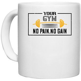                       UDNAG White Ceramic Coffee / Tea Mug 'Gym | your gym no pain no gain' Perfect for Gifting [330ml]                                              