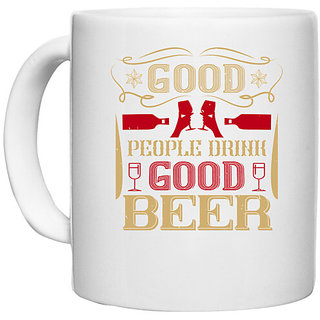                       UDNAG White Ceramic Coffee / Tea Mug 'Beer | Good people drink good beer' Perfect for Gifting [330ml]                                              