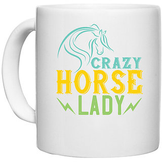                       UDNAG White Ceramic Coffee / Tea Mug 'Horse | crazy horse lady' Perfect for Gifting [330ml]                                              