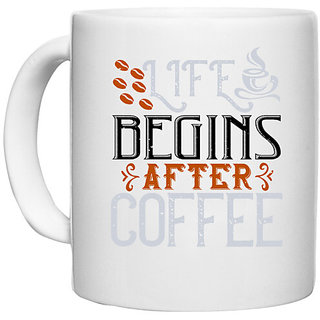                       UDNAG White Ceramic Coffee / Tea Mug 'Coffee | life begins after coffee' Perfect for Gifting [330ml]                                              