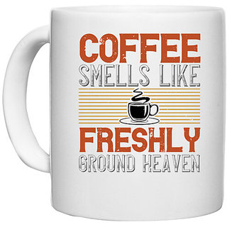                       UDNAG White Ceramic Coffee / Tea Mug 'Coffee | Coffee smells like freshly ground heaven' Perfect for Gifting [330ml]                                              