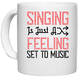                       UDNAG White Ceramic Coffee / Tea Mug 'Music | Singing is just a feeling set to music' Perfect for Gifting [330ml]                                              