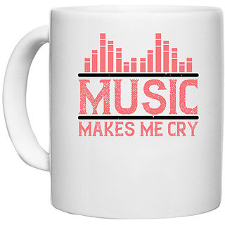                       UDNAG White Ceramic Coffee / Tea Mug 'Music | Music makes me cry' Perfect for Gifting [330ml]                                              