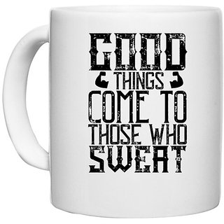                       UDNAG White Ceramic Coffee / Tea Mug 'Hard Work | Good things come to those who sweat' Perfect for Gifting [330ml]                                              