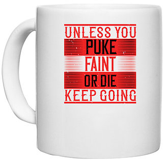                       UDNAG White Ceramic Coffee / Tea Mug 'Swimming | Unless you puke, faint, or die, keep going' Perfect for Gifting [330ml]                                              