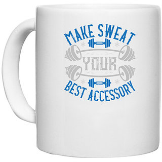                       UDNAG White Ceramic Coffee / Tea Mug 'Gym | Make Sweat Your Best Accessory' Perfect for Gifting [330ml]                                              