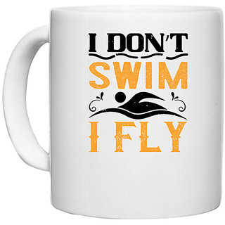                       UDNAG White Ceramic Coffee / Tea Mug 'Swimming | I dont swim, I fly' Perfect for Gifting [330ml]                                              