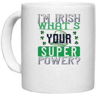                       UDNAG White Ceramic Coffee / Tea Mug 'Irish | im irish whats your super power' Perfect for Gifting [330ml]                                              