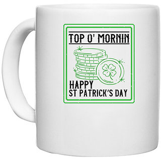                       UDNAG White Ceramic Coffee / Tea Mug 'Patricks Day | top o' mornin happy st patricks day' Perfect for Gifting [330ml]                                              