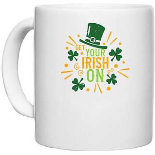                       UDNAG White Ceramic Coffee / Tea Mug 'Irish | get your irish on3' Perfect for Gifting [330ml]                                              