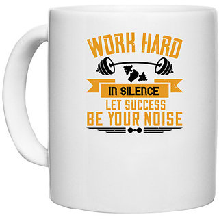                       UDNAG White Ceramic Coffee / Tea Mug 'Gym | Work hard in silence. Let success be your noise' Perfect for Gifting [330ml]                                              