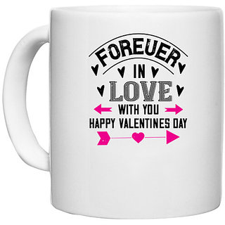                       UDNAG White Ceramic Coffee / Tea Mug 'Love | forever in love with you happy valentines day' Perfect for Gifting [330ml]                                              