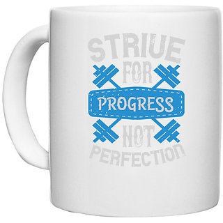                       UDNAG White Ceramic Coffee / Tea Mug 'Gym | Strive for progress, not perfection' Perfect for Gifting [330ml]                                              