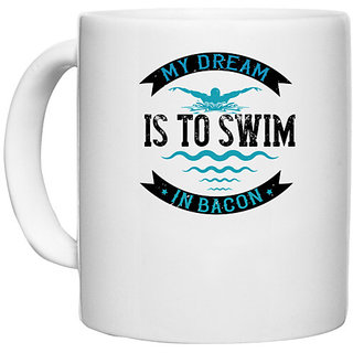                       UDNAG White Ceramic Coffee / Tea Mug 'Swimming | My dream is to sweem' Perfect for Gifting [330ml]                                              