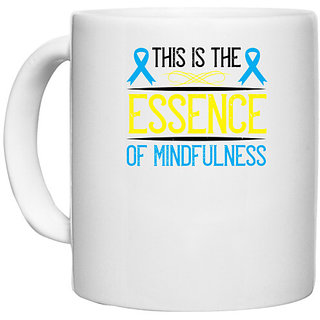                      UDNAG White Ceramic Coffee / Tea Mug 'Awareness | This is the essence of mindfulness' Perfect for Gifting [330ml]                                              