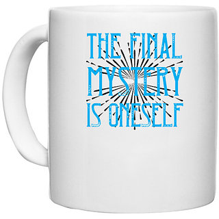                       UDNAG White Ceramic Coffee / Tea Mug 'Mystery | The final mystery is oneself' Perfect for Gifting [330ml]                                              