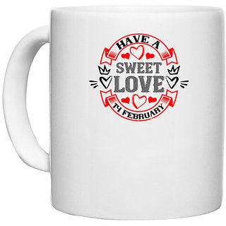                       UDNAG White Ceramic Coffee / Tea Mug 'Love | have a sweet love 14 february' Perfect for Gifting [330ml]                                              
