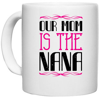                       UDNAG White Ceramic Coffee / Tea Mug 'Grand Father | 02 our mom is the nana' Perfect for Gifting [330ml]                                              