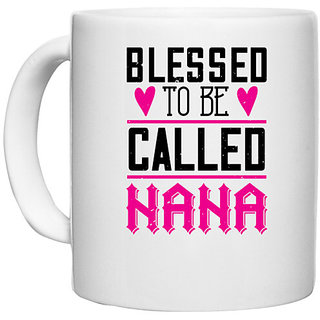                       UDNAG White Ceramic Coffee / Tea Mug 'Grand father | blessed to be called nana' Perfect for Gifting [330ml]                                              