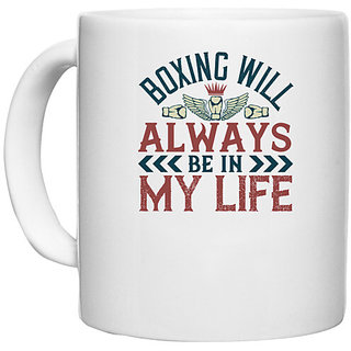                       UDNAG White Ceramic Coffee / Tea Mug 'Boxing | Boxing will always be in my life' Perfect for Gifting [330ml]                                              