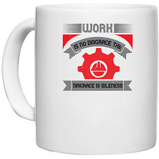                       UDNAG White Ceramic Coffee / Tea Mug 'Labor | Work is no disgrace; the disgrace is idleness' Perfect for Gifting [330ml]                                              