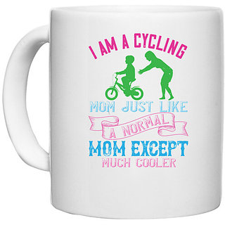                       UDNAG White Ceramic Coffee / Tea Mug 'Mother | I am a cycling mom just like a normal' Perfect for Gifting [330ml]                                              