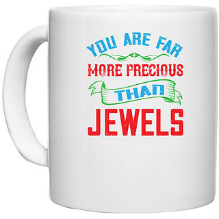                       UDNAG White Ceramic Coffee / Tea Mug 'Love | you are fare more precious' Perfect for Gifting [330ml]                                              