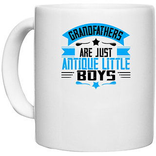                       UDNAG White Ceramic Coffee / Tea Mug 'Grand Father | Grandfathers are just' Perfect for Gifting [330ml]                                              
