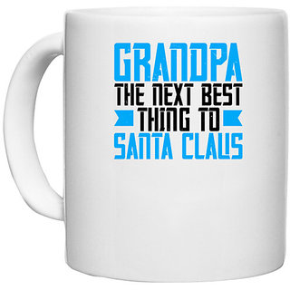                       UDNAG White Ceramic Coffee / Tea Mug 'Grand Father | grandpa Santa Claus' Perfect for Gifting [330ml]                                              