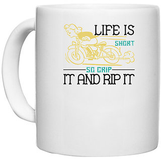                       UDNAG White Ceramic Coffee / Tea Mug 'Motorcycle | life is short so grip it and rip it' Perfect for Gifting [330ml]                                              