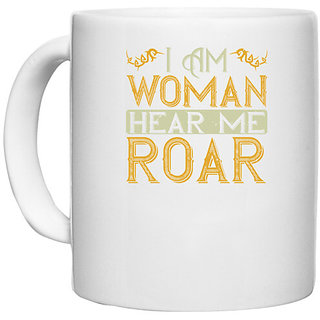                       UDNAG White Ceramic Coffee / Tea Mug 'Mother | i am woman hear me roar' Perfect for Gifting [330ml]                                              