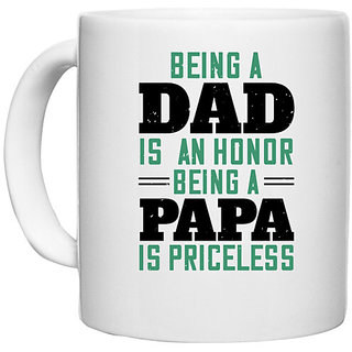                       UDNAG White Ceramic Coffee / Tea Mug 'Papa, Father | being a dadis an Honour being a papa' Perfect for Gifting [330ml]                                              