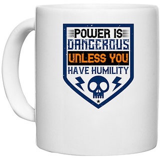                       UDNAG White Ceramic Coffee / Tea Mug 'Power | Power is dangerous unless you have humility 2' Perfect for Gifting [330ml]                                              