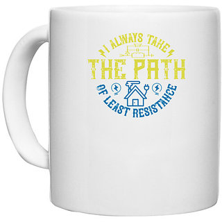                       UDNAG White Ceramic Coffee / Tea Mug 'Power | I always take the path of lest resistance' Perfect for Gifting [330ml]                                              