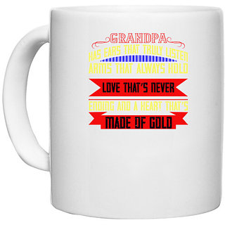                       UDNAG White Ceramic Coffee / Tea Mug 'Grand Father | Grandpa has ears that truly listen-1' Perfect for Gifting [330ml]                                              