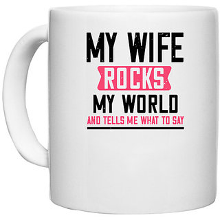                       UDNAG White Ceramic Coffee / Tea Mug 'Wife | my wife rocks my world' Perfect for Gifting [330ml]                                              