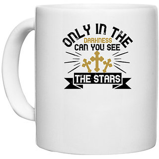                       UDNAG White Ceramic Coffee / Tea Mug 'Faith | Only in the darkness can you see the stars' Perfect for Gifting [330ml]                                              
