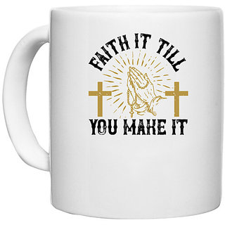                       UDNAG White Ceramic Coffee / Tea Mug 'Faith | Faith it till you make it' Perfect for Gifting [330ml]                                              