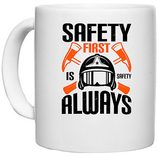                       UDNAG White Ceramic Coffee / Tea Mug 'Firefighter | Safety First is Safety Always 1' Perfect for Gifting [330ml]                                              