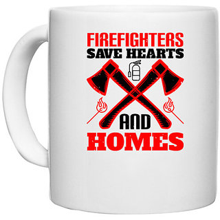                       UDNAG White Ceramic Coffee / Tea Mug 'Firefighter | Firefighters save hearts and homes' Perfect for Gifting [330ml]                                              