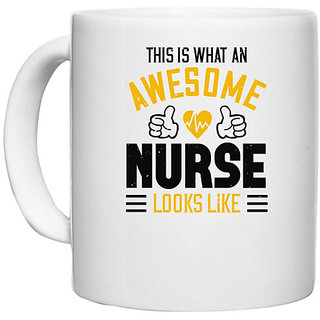                       UDNAG White Ceramic Coffee / Tea Mug 'Nurse | this is what an awesome' Perfect for Gifting [330ml]                                              
