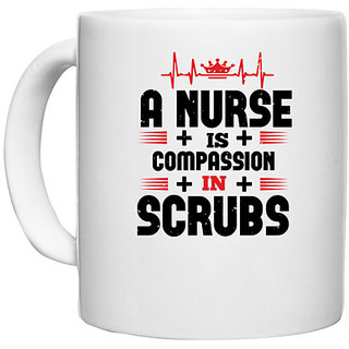                       UDNAG White Ceramic Coffee / Tea Mug 'Nurse | a nurse is compassion is' Perfect for Gifting [330ml]                                              