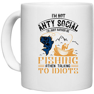                       UDNAG White Ceramic Coffee / Tea Mug 'Fishing | im not ANTY SOCIAL' Perfect for Gifting [330ml]                                              