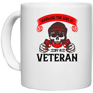                       UDNAG White Ceramic Coffee / Tea Mug 'Veteran | Warning the girl is protected by a veteran' Perfect for Gifting [330ml]                                              