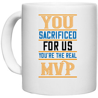                      UDNAG White Ceramic Coffee / Tea Mug 'Soldier | You sacrificed for us. Youre the real MVP' Perfect for Gifting [330ml]                                              