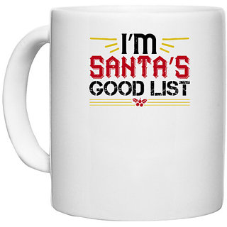                       UDNAG White Ceramic Coffee / Tea Mug 'Christmas | im santas good list' Perfect for Gifting [330ml]                                              