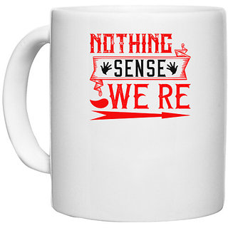                       UDNAG White Ceramic Coffee / Tea Mug 'Love | nothing sence we're' Perfect for Gifting [330ml]                                              