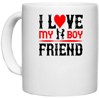                       UDNAG White Ceramic Coffee / Tea Mug 'Boyfriend | i love my boy friend copy' Perfect for Gifting [330ml]                                              