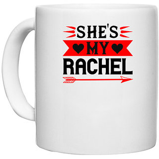                       UDNAG White Ceramic Coffee / Tea Mug 'Couple | she's my rachel' Perfect for Gifting [330ml]                                              